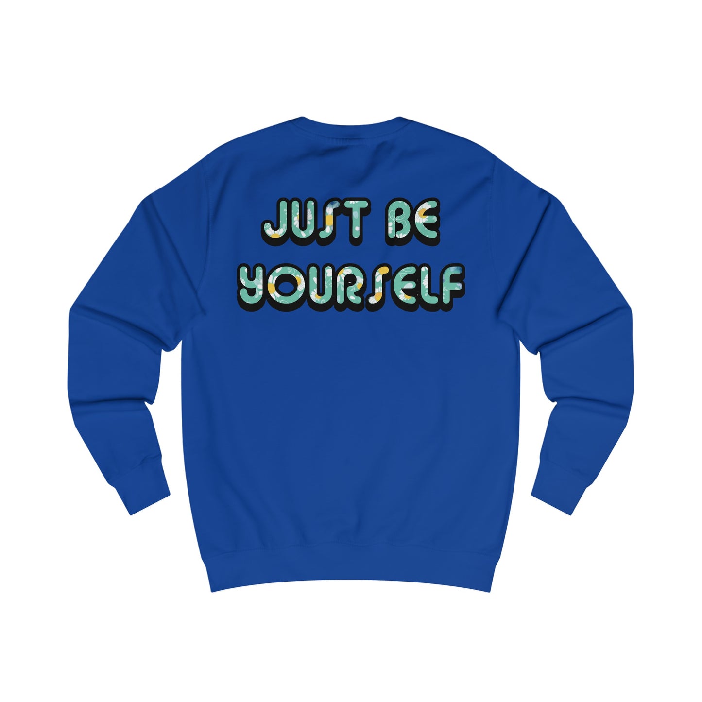 Just Be Yourself Daisy Fill Crewneck