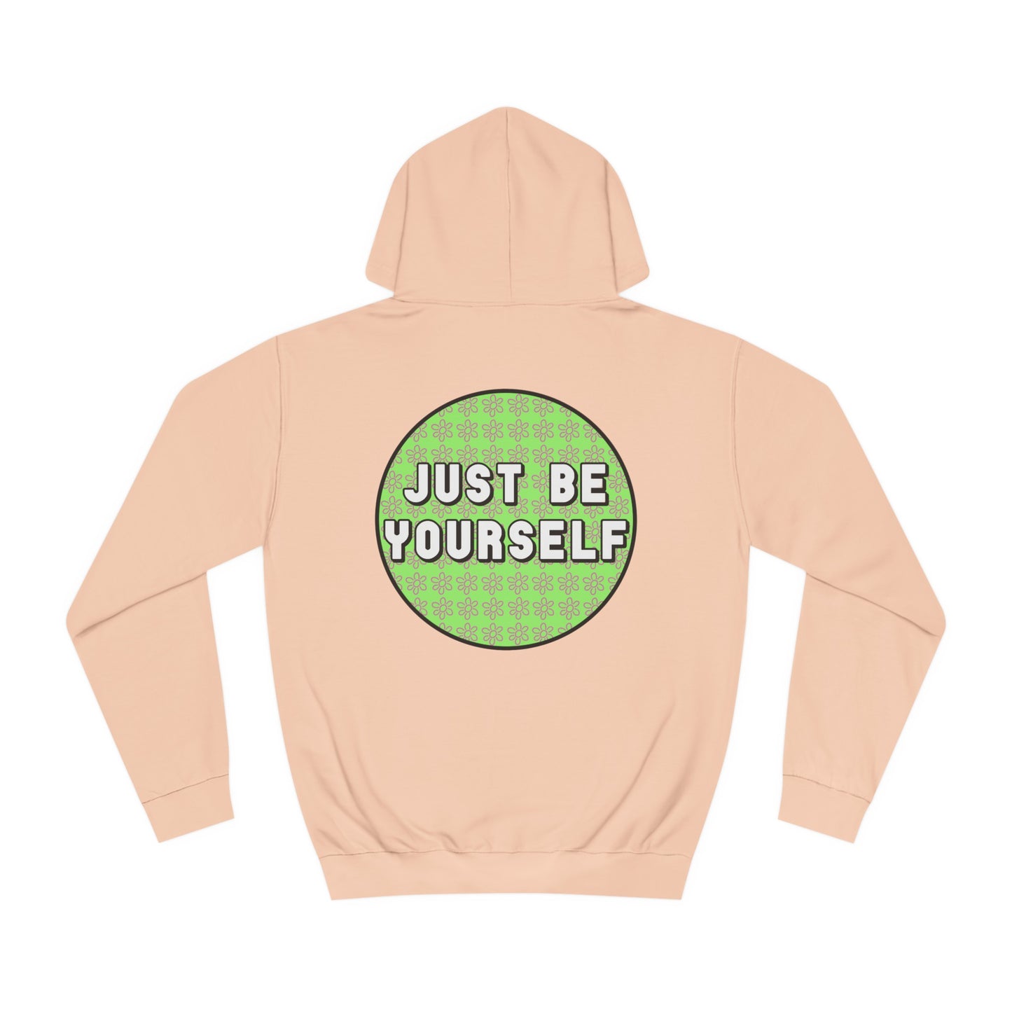 Just Be Yourself Pink Flower Hoodie