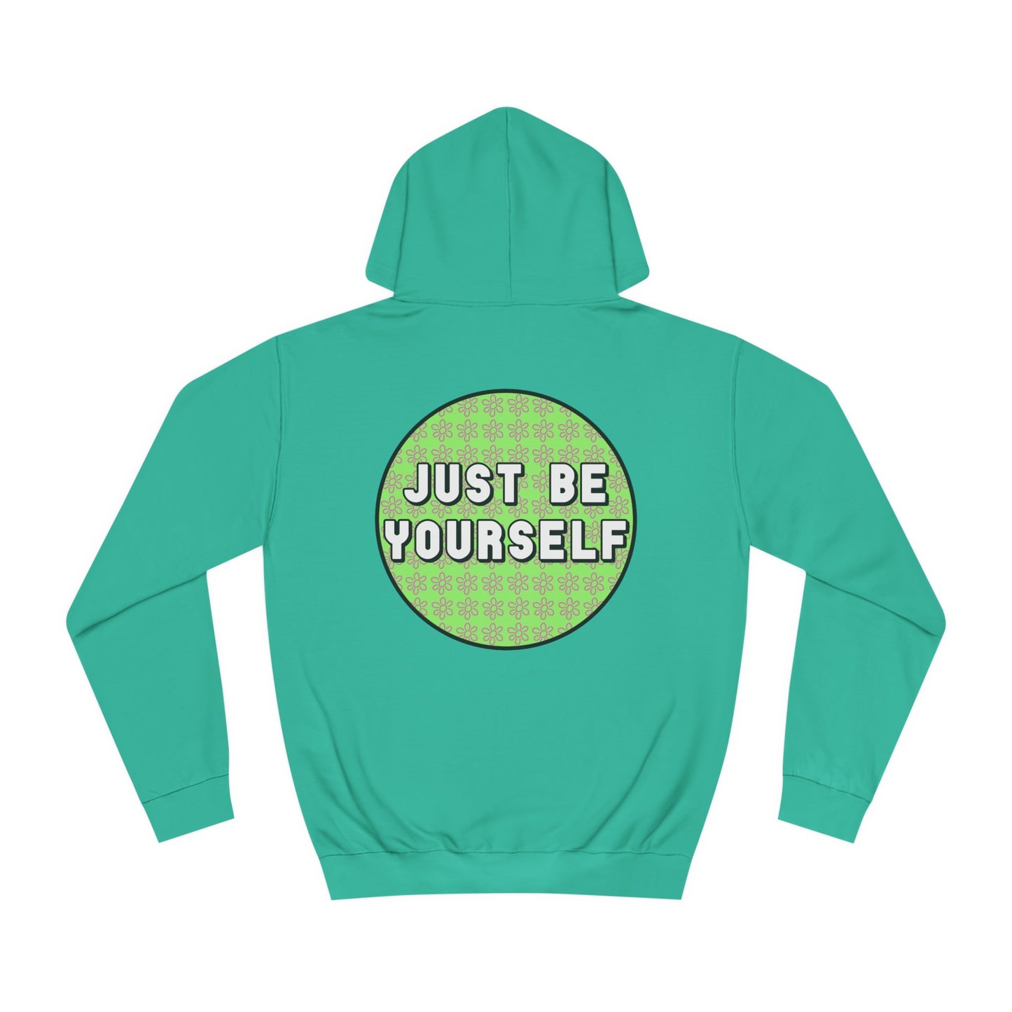 Just Be Yourself Pink Flower Hoodie