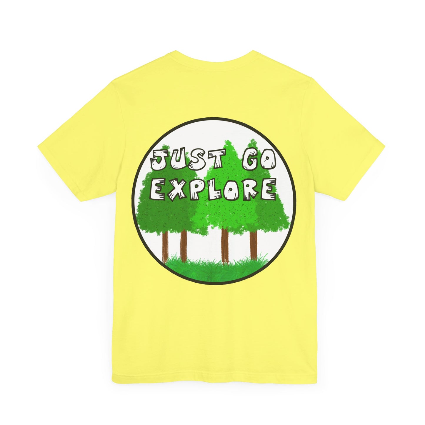 Just Go Explore Trees Tee