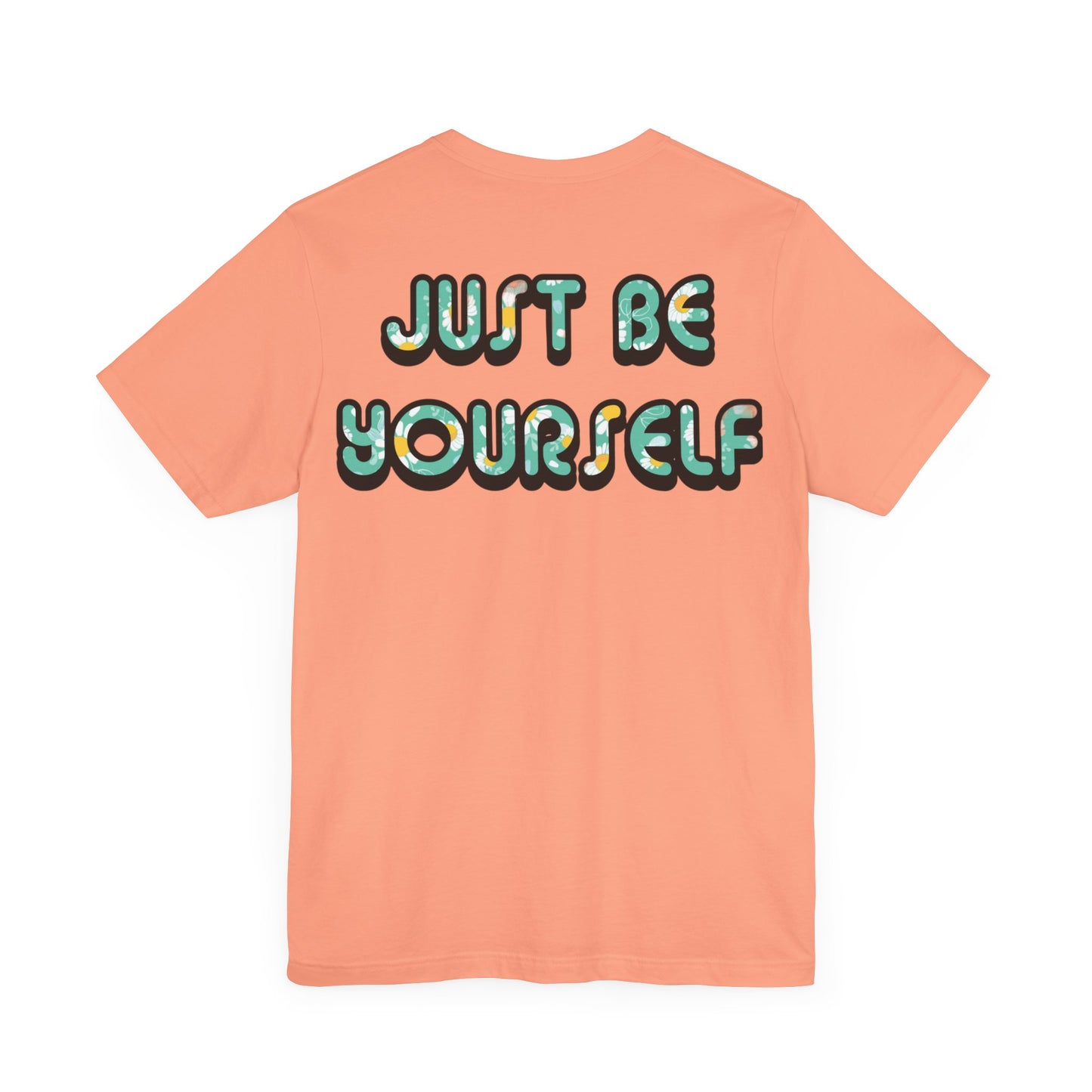 Just Be Yourself Daisy Fill Tee