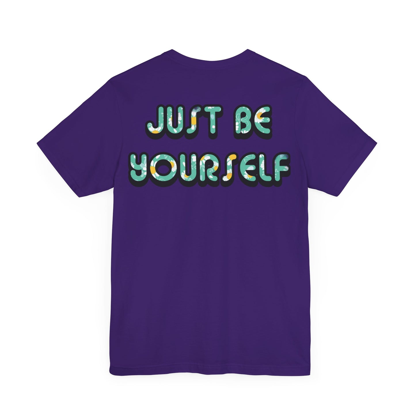 Just Be Yourself Daisy Fill Tee