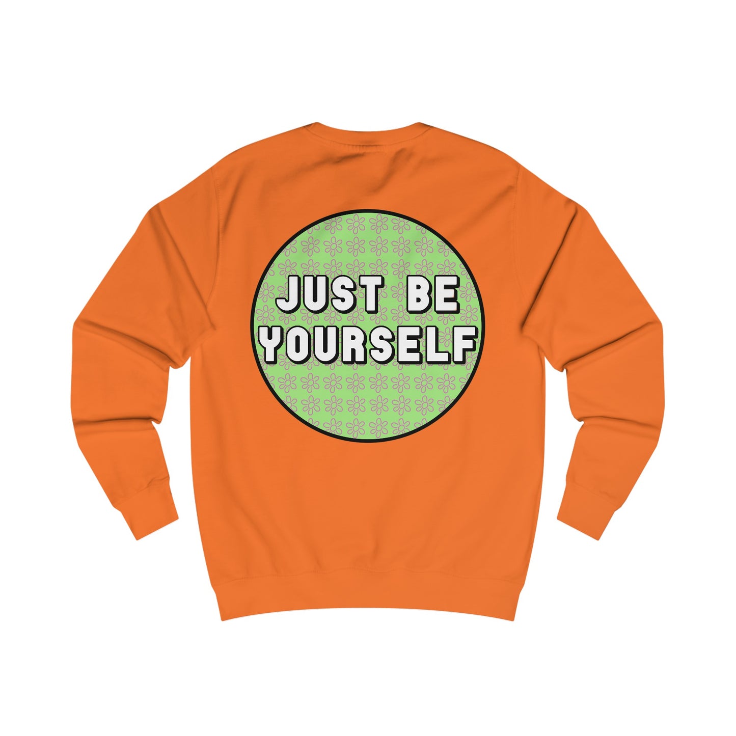 Just Be Yourself Pink Flower Crewneck