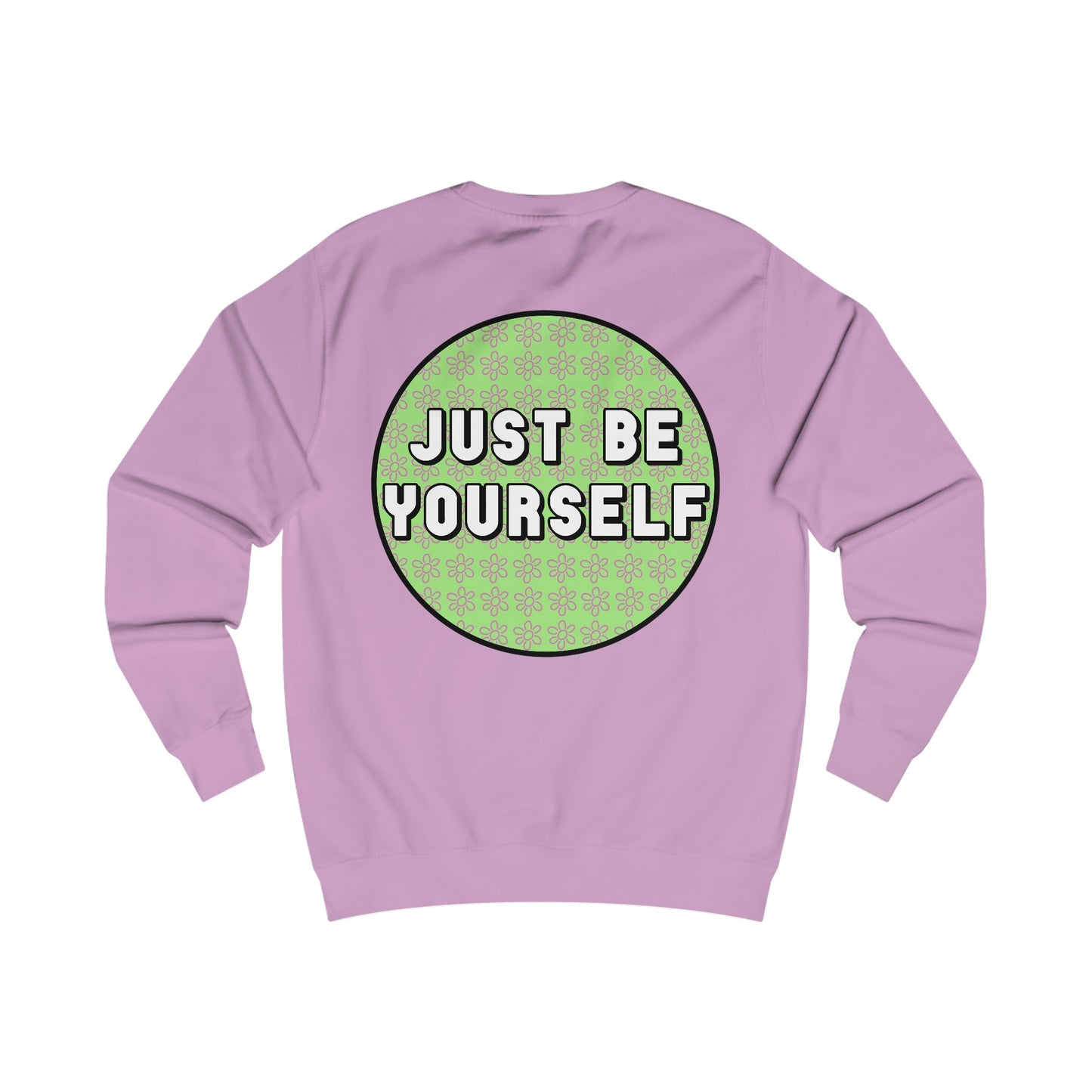 Just Be Yourself Pink Flower Crewneck