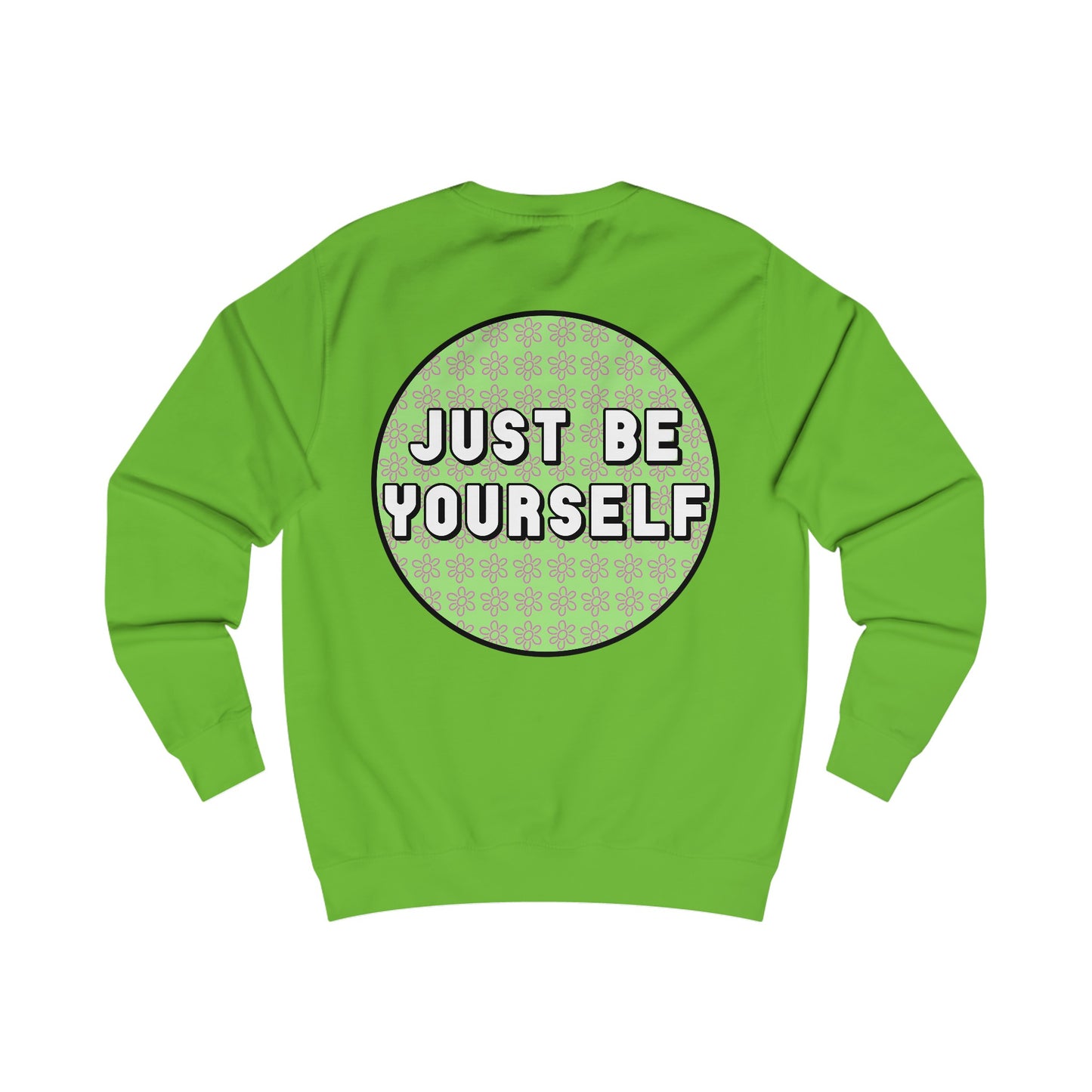 Just Be Yourself Pink Flower Crewneck