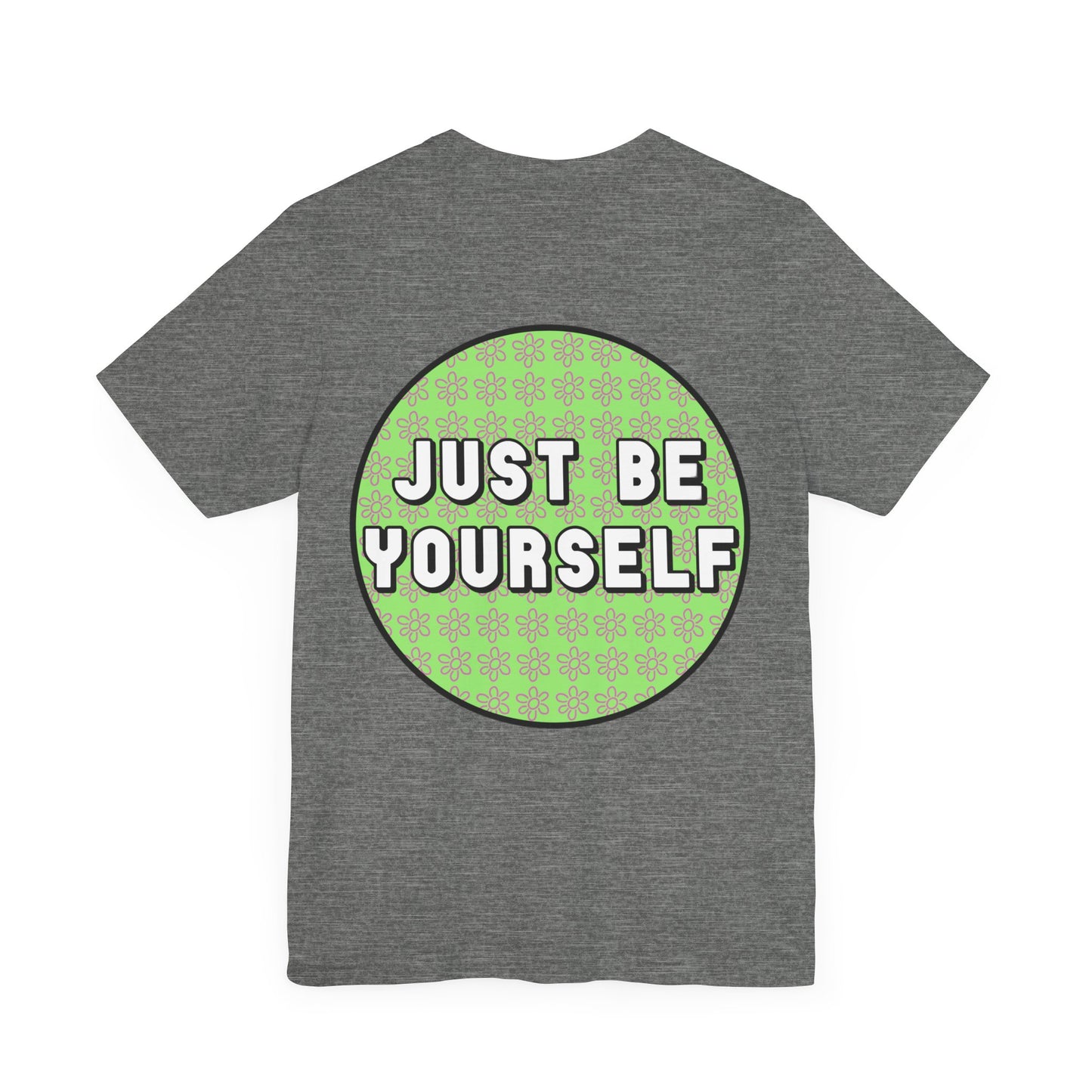 Just Be Yourself Pink Flower Tee