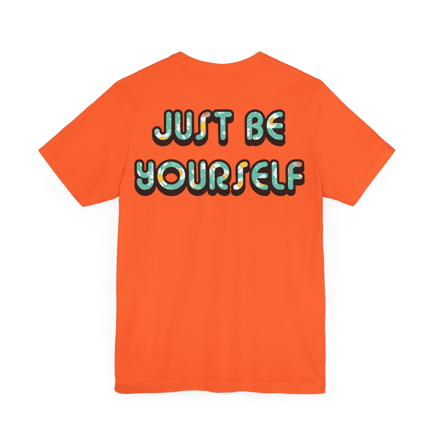 Just Be Yourself Daisy Fill Tee