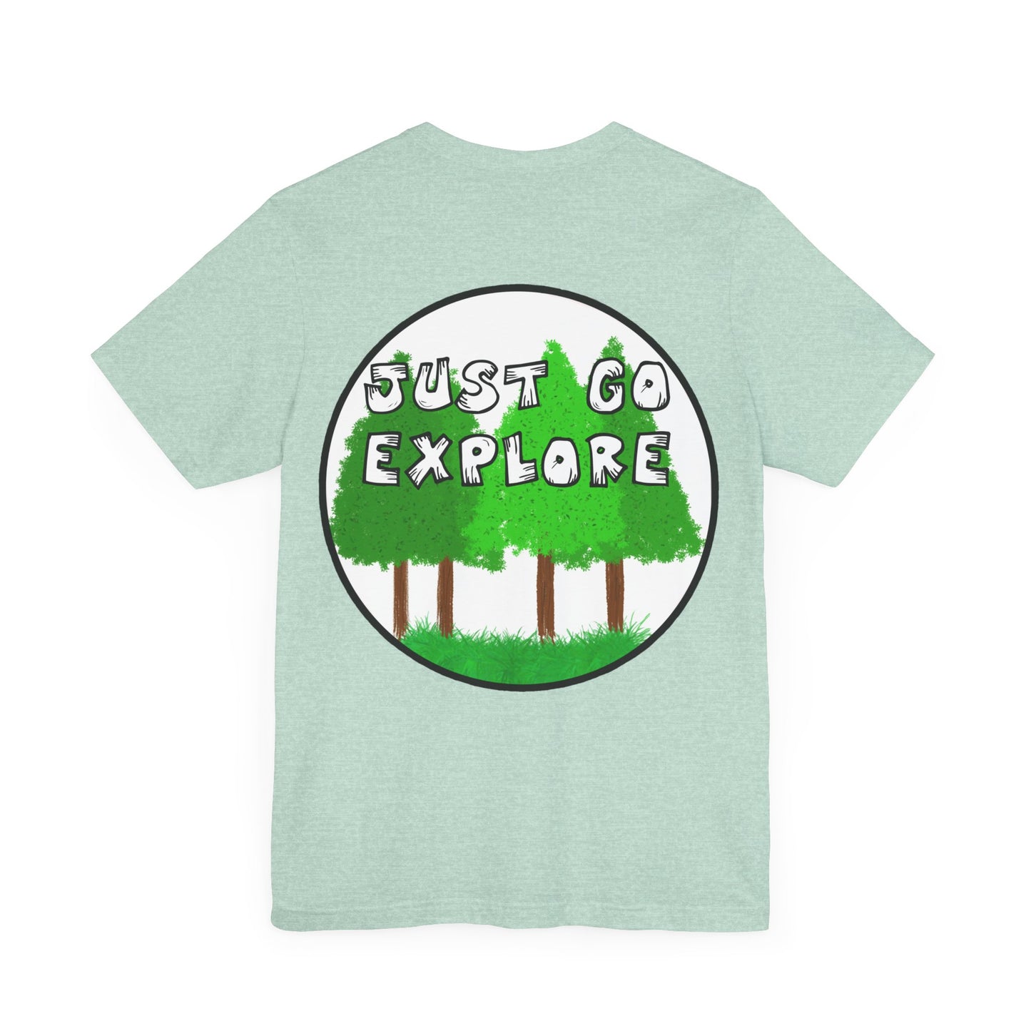 Just Go Explore Trees Tee