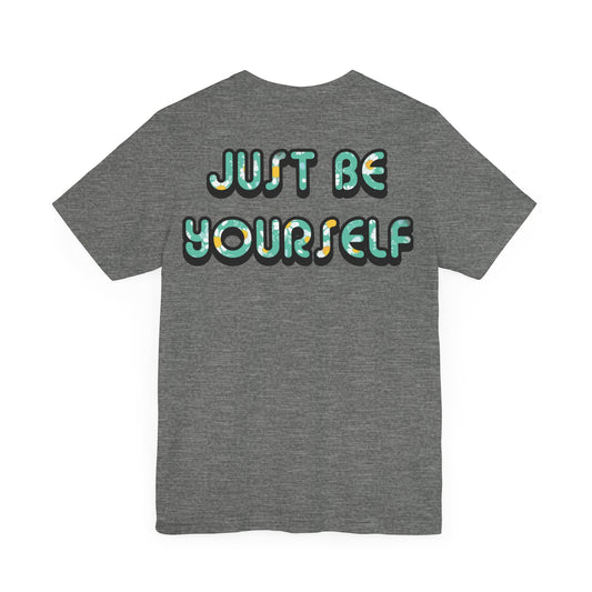 Just Be Yourself Daisy Fill Tee