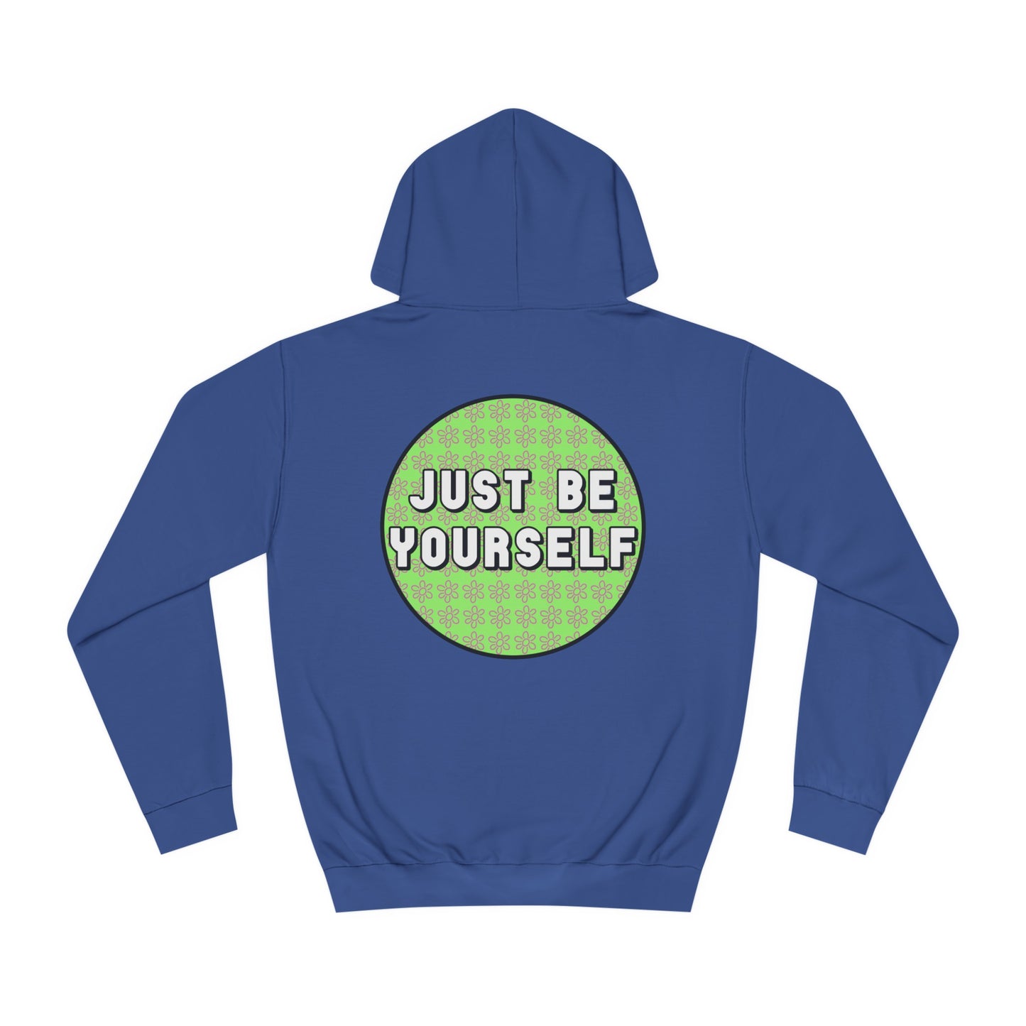 Just Be Yourself Pink Flower Hoodie