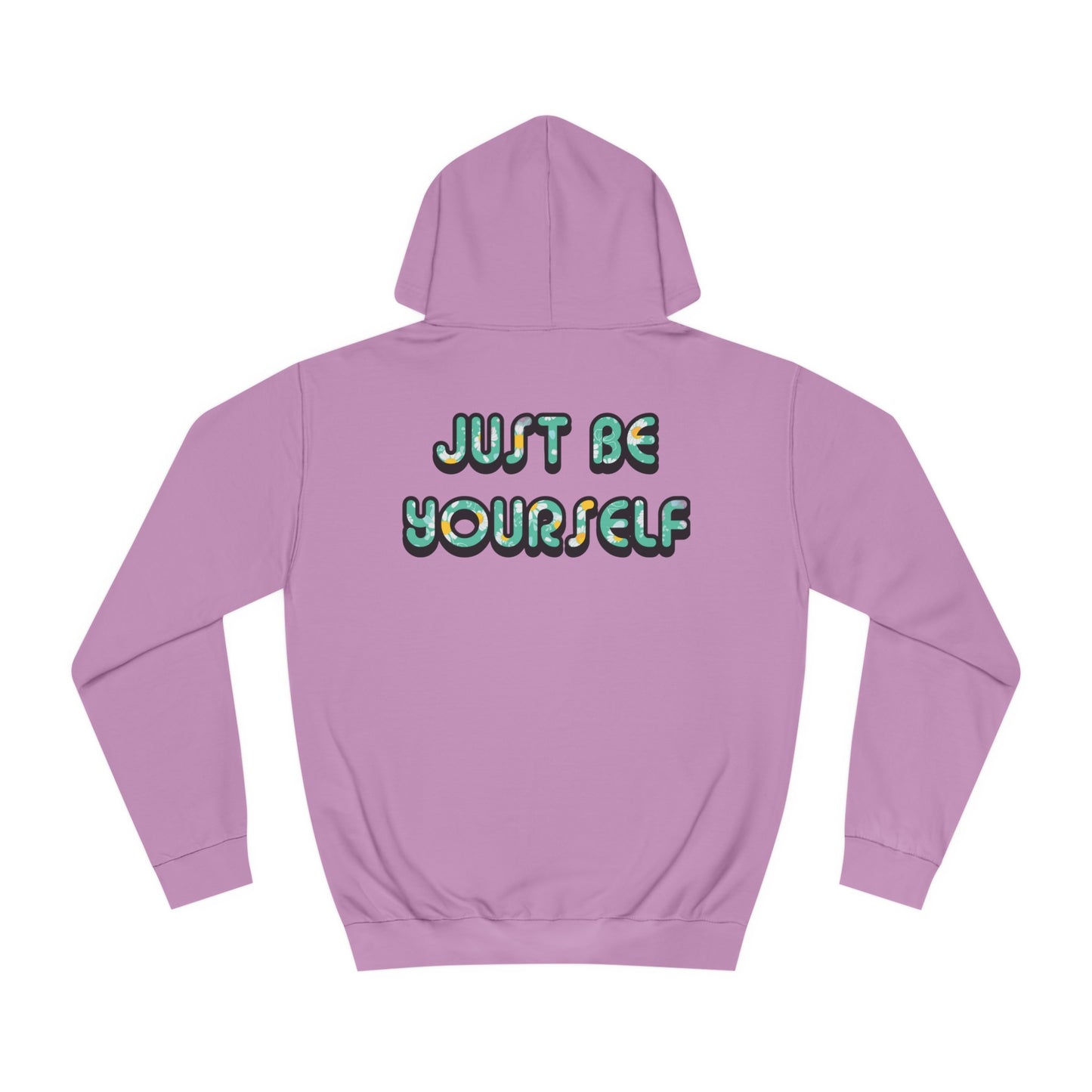 Just Be Yourself Daisy Fill Hoodie