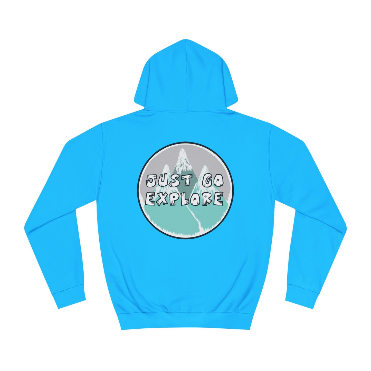 Just Go Explore Mountain Hoodie