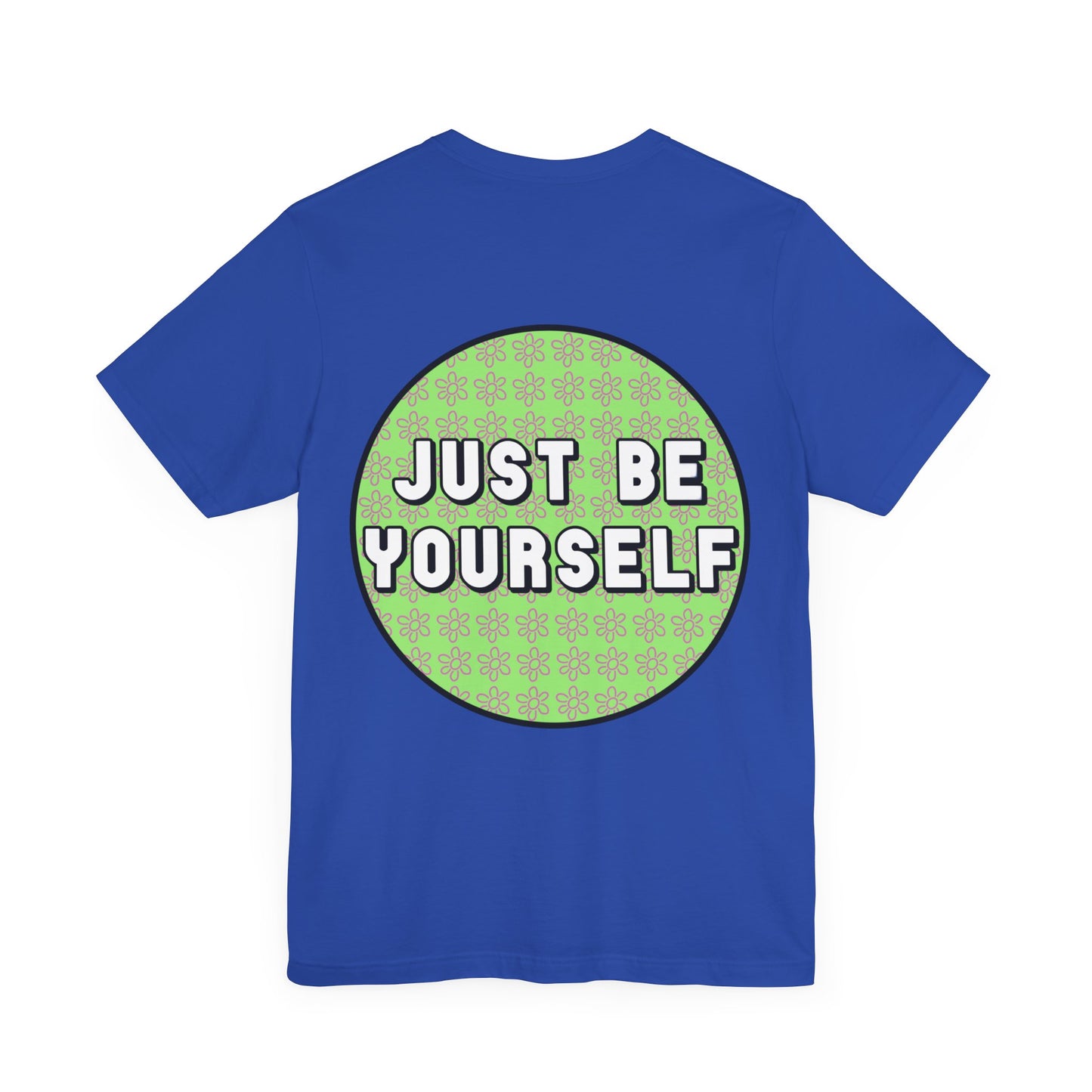 Just Be Yourself Pink Flower Tee