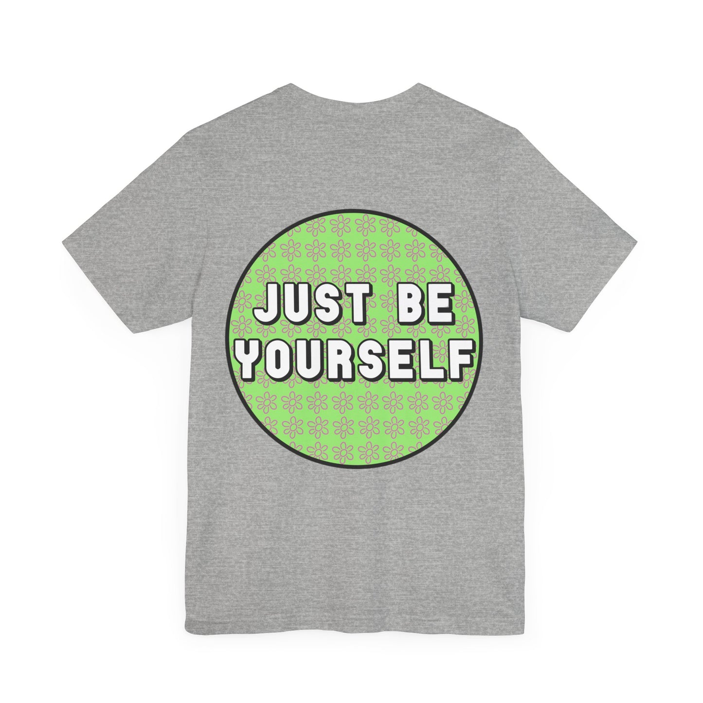 Just Be Yourself Pink Flower Tee