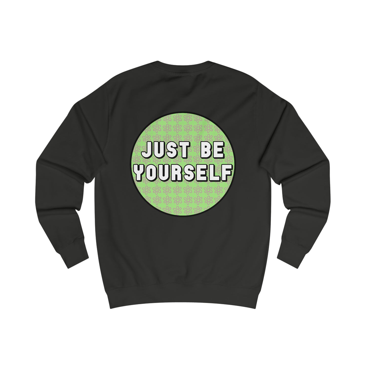 Just Be Yourself Pink Flower Crewneck