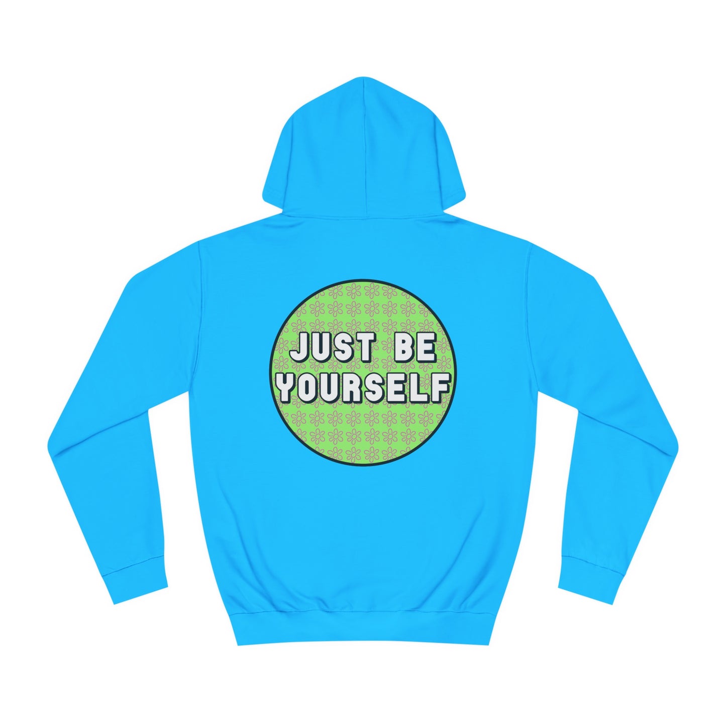 Just Be Yourself Pink Flower Hoodie