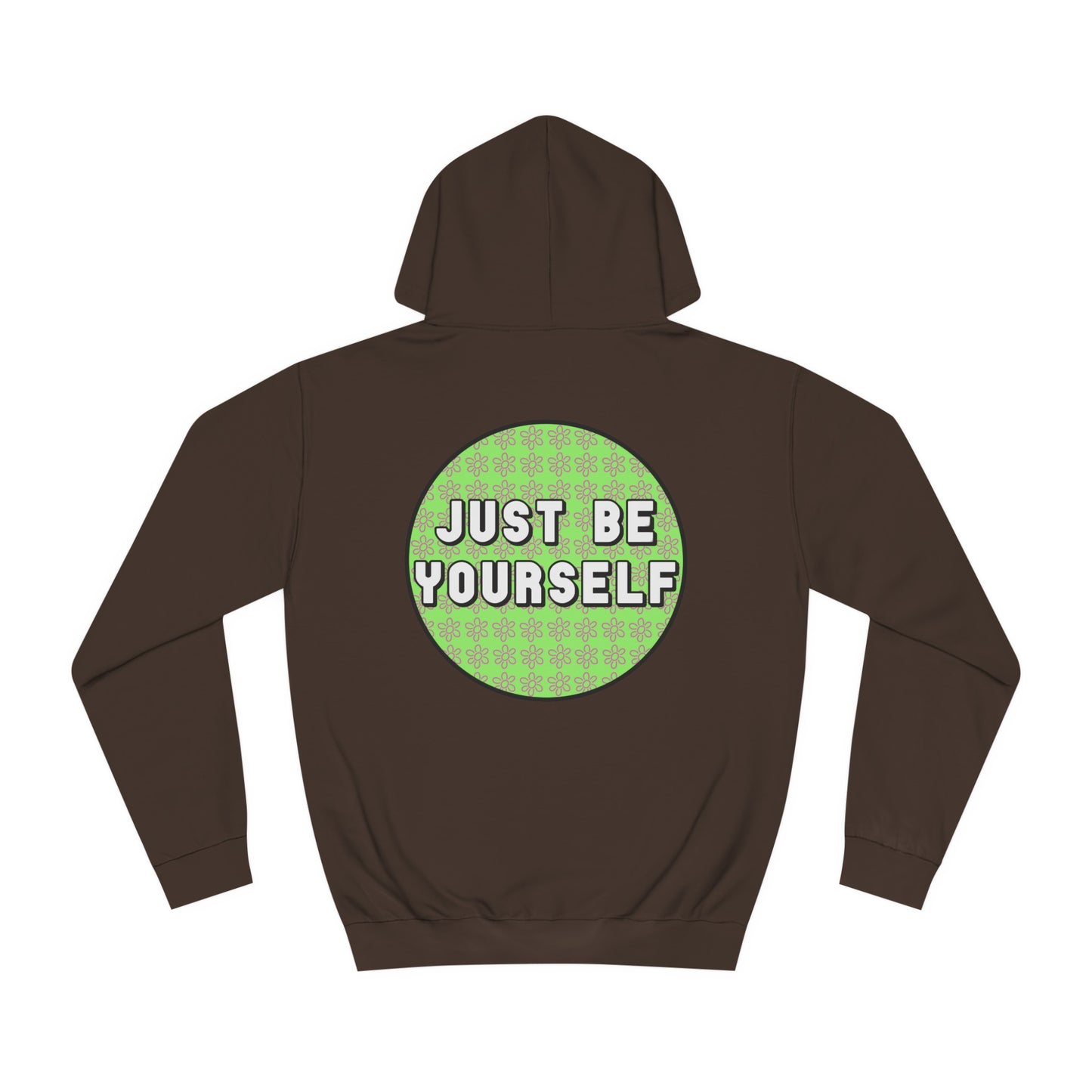 Just Be Yourself Pink Flower Hoodie