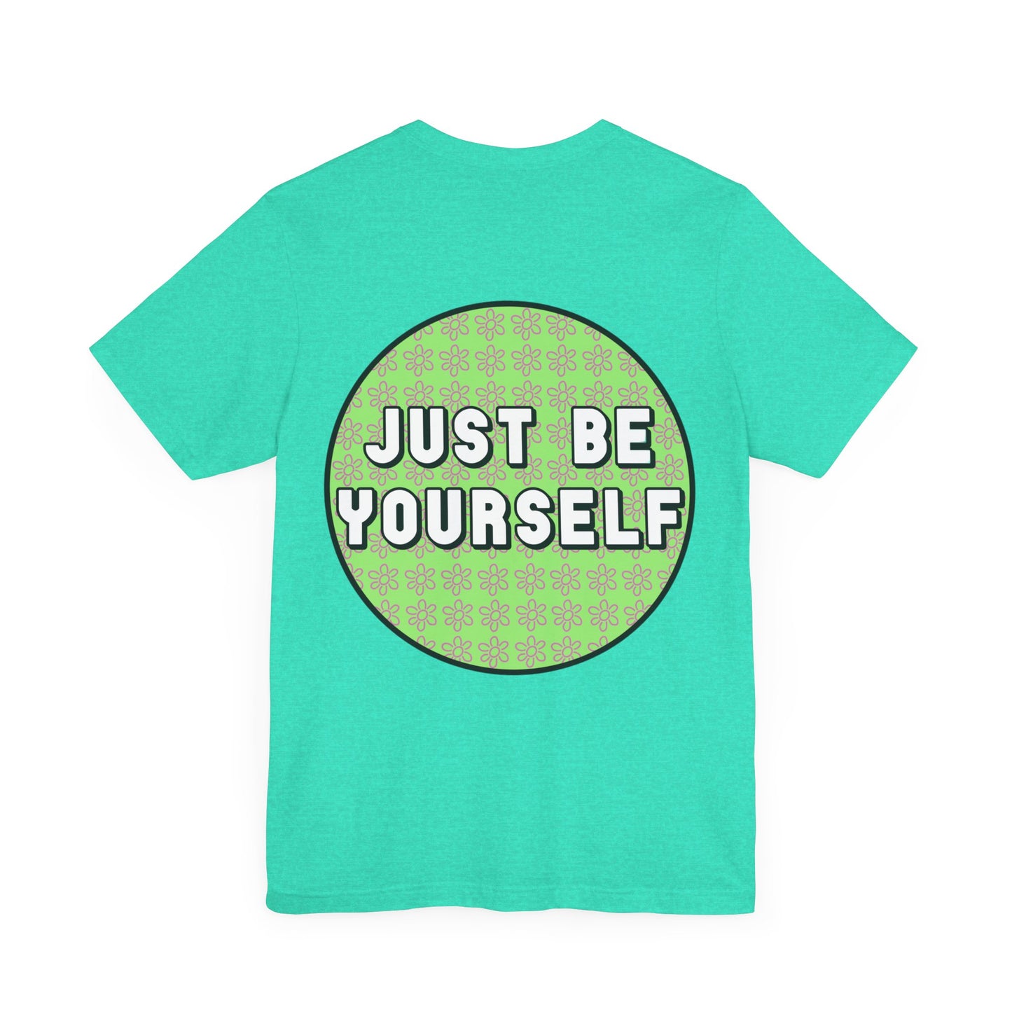 Just Be Yourself Pink Flower Tee